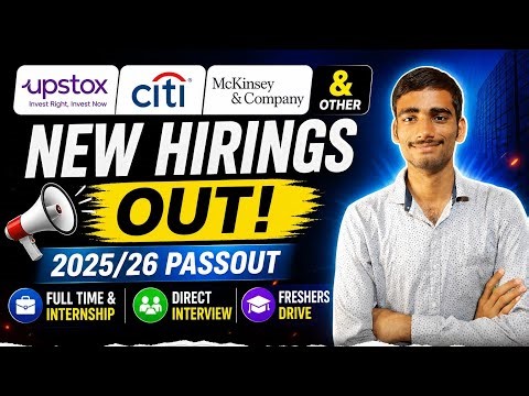 Upstox, Citi, McKinsey Hiring 2025/26 🔥 Freshers Drive | Direct Interview Jobs