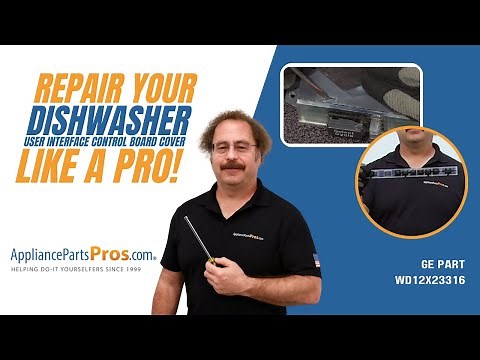 How To Replace: GE Dishwasher User Interface Control Board Cover WD12X23316