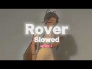 Rover - Simba ft.dtg | Slowed + Reverb | Aesthetic