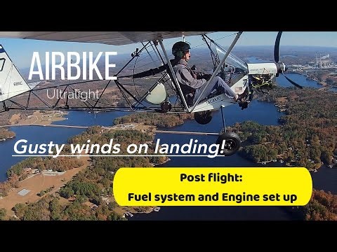 AirBike Ultralight – Challenging Flight Conditions & Detailed Fuel + Engine System Overview