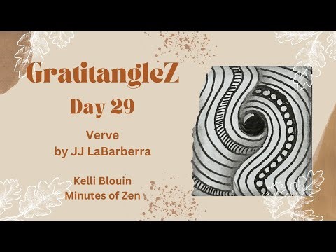 GratitangleZ 2024 - Beginner Zentangle® - Day 29- Verve