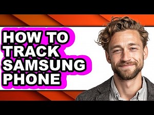 How to Track Samsung Phone (updated)