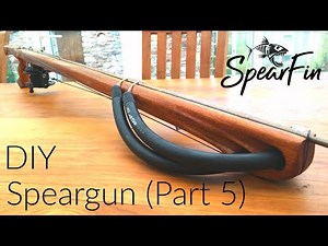 How to Make a Wooden Speargun - (DIY Speargun Part 5)