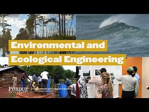 Introduction to Environmental and Ecological Engineering, Purdue University