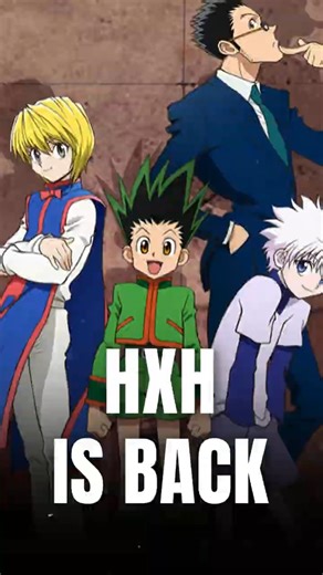 Hunter x Hunter Is Finally BACK After 16 Months