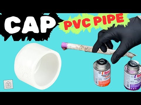 How to CAP a PVC pipe