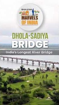 Dhola–Sadiya Bridge Explained | How India Built Its Longest River Bridge Across the Mighty Lohit