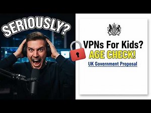 Age Verification Comes for VPNs: A UK Warning Sign