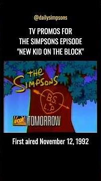 TV promos for The Simpsons episode “New Kid on the Block,” first aired November 12, 1992.