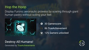 Hop the Hoop achievement in Destroy All Humans!