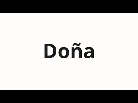 How to pronounce Doña