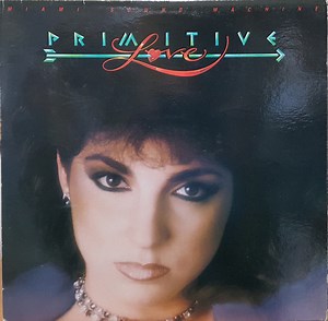 Miami Sound Machine - Primitive Love