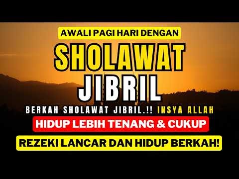 SHOLAWAT JIBRIL NONSTOP MERDU – PENENANG HATI PALING DICARI & MENYENTUH JIWA
