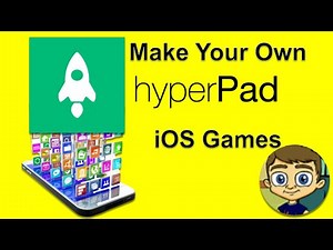 HyperPad Tutorial - Make Your Own iOS Games and Apps