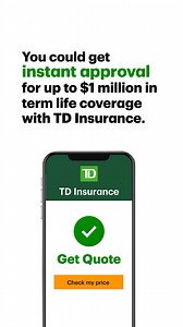 With TD Insurance, you could get instant approval for up to $1 million in term life coverage if you're under 50. Conditions apply. | TD Insurance | Facebook