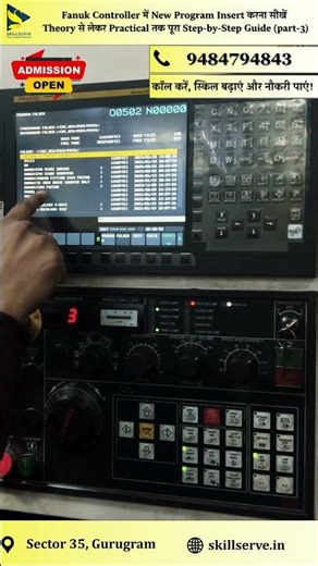Learn to Insert New Program in Fanuk Controller (Part-3) | CNC | Fanuk Controller | SkillServe