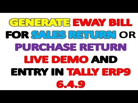 GENERATE EWAY BILL FOR SALES RETURN AND PURCHASE RETURN LIVE DEMO