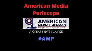 American Media Periscope (Conservative News Source!)