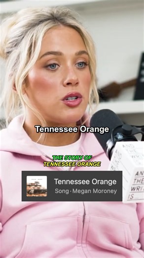 The Story of 'Tennessee Orange' by Megan Moroney #meganmoroney