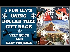 3 FUN DIY'S USING DOLLAR TREE GIFT BAGS. VERY QUICK AND EASY PROJECTS.