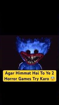 2 Horror Games Jo Akele Mat Khelna 😱