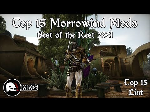Top 15 Morrowind Mods - Best of the Rest 2021
