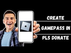 How To Make Gamepass In Pls Donate - Updated 2024
