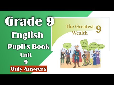 Grade 9 English Pupil's Book Unit 9 Answers l Grade 9 Unit 9 Answers