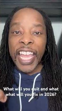 Happy 2026! What will you quit and what will you fix?