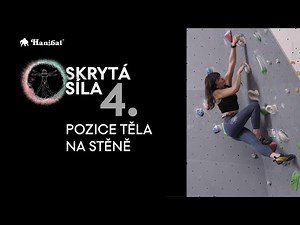SKRYTÁ SÍLA: 4. Pozice těla na stěně | Hanibal.cz