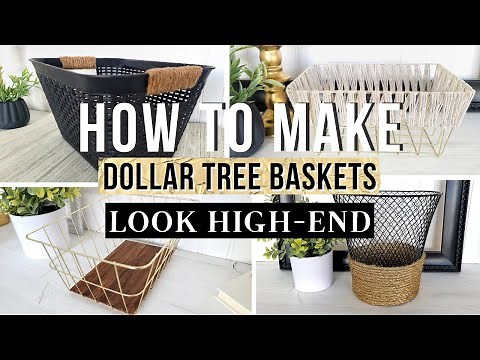 Easy HACKS To Make DOLLAR TREE BASKETS Look HIGH END | Dollar Tree DIY