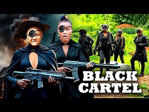 BLACK CARTEL- Latest Nollywood Action Movies 2026 - Rachael Okonkwo, Sylvester Madu