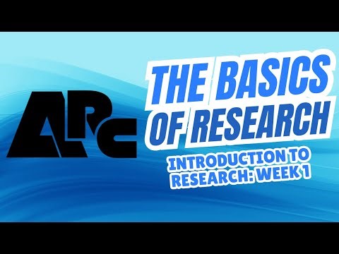 Introduction to Research Week 1: The Basics of Research
