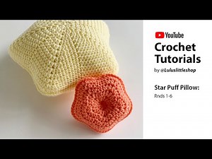How to crochet: STAR PUFF PILLOW (rnds 1-6) || Crochet Tutorial - by Luluslittleshop