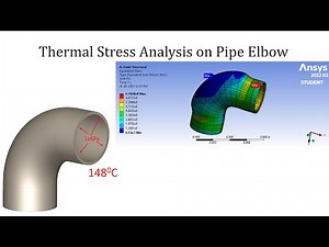Thermal Stress analysis on Pipe Elbow | ANSYS workbench tutorials for beginners