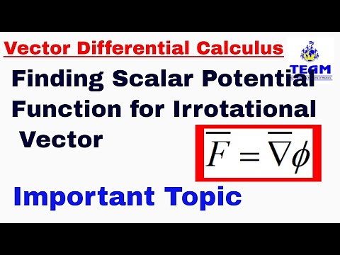 Finding Scalar Potential Function for Irrotational Vector/ Irrotational Vector Problem-1