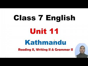 Class 7 || Unit 11 || Kathmandu Complete Exercise Solution