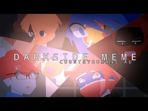 Darkside Meme|| Countryhumans Asean|| Animatic AU Part 2|| Vietnam/Thailand/Philippines/Indonesia...