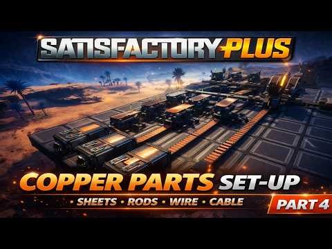 Satisfactory Plus - Part 4