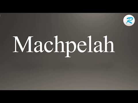 How to pronounce Machpelah