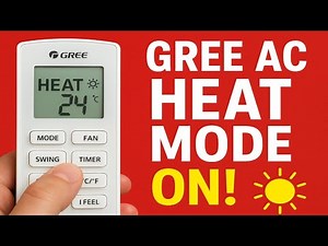 How to Turn On Heat Mode in Gree Air Conditioner | Full Heating & Troubleshooting Guide 2026