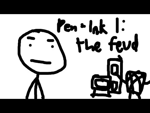 pen and ink I: the feud