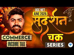 UGC NET Commerce | Income Tax Marathon | UGC NET Commerce Marathon Class June 2026 | Raghav sir