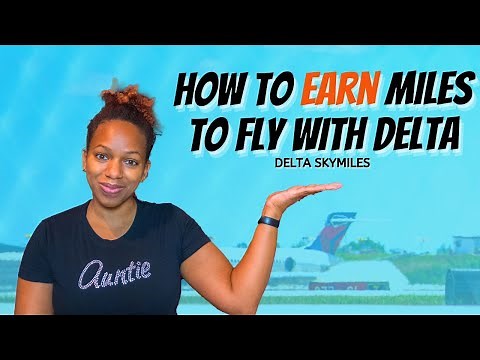 How To Earn Miles to Fly With Delta | Delta SkyMiles