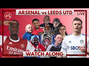Arsenal vs Leeds | Watch Along Live