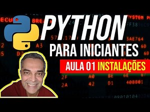 Aprenda Python a sua primeira linguagem de programação começando pela instalação dos softwares.