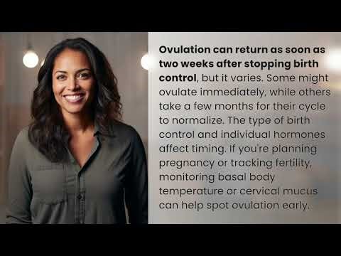 How Soon Does Ovulation Return After Stopping Birth Control?