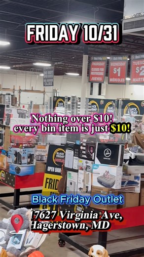 4.3K views · 12 reactions |  FRIDAY 10/31 — $10 DAY! Every bin item is just TEN DOLLARS 勞 New load • crazy finds • surprise deals   Giveaways happening — don’t miss out!  17627 Virginia Avenue, Hagerstown, MD 21740 ⏰ Doors open at 9AM — line up early!  First come, best grabs #hagerstownmd #blackfridayoutlet #Maryland #dmvdeals #hagerstown #BLACKFRIDAYOUTLET | Black Friday Outlet Hagerstown | Facebook