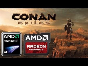 Conan Exiles RELEASE (HD 7850/R7 265/R7 370 | Phenom II X4) [Medium]