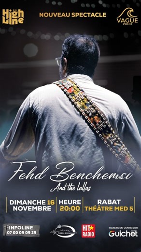 Guichet on Instagram: "Ne manquez pas le concert exceptionnel de Fehd Benchmesi and the Lallas à Rabat, pour une soirée musicale inoubliable ! 📅 Date : 16 Novembre 🕣 Heure : 20h00 📍 Lieu : Théâtre Mohammed 5 🎟️ Billets disponibles sur Guichet.com 📞 Infoline : 07 00 09 09 29"